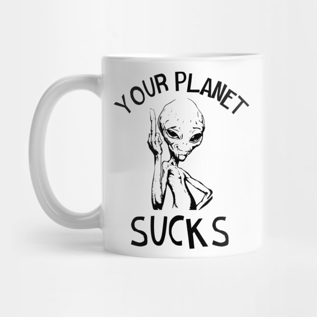 Your Planet Sucks by Periaz